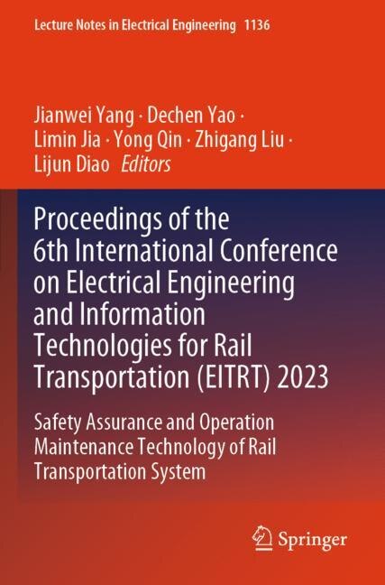 Couverture_Proceedings of the 6th International Conference on Electrical Engineering and Information Technologies for Rail Transportation (EITRT) 2023