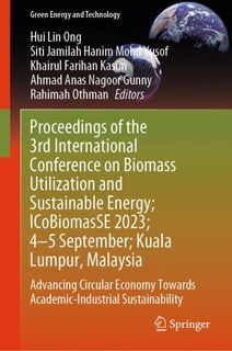 Couverture_Proceedings of the 3rd International Conference on Biomass Utilization and Sustainable Energy; ICoBiomasSE 2023; 4-5 September; Kuala Lumpur, Malaysia