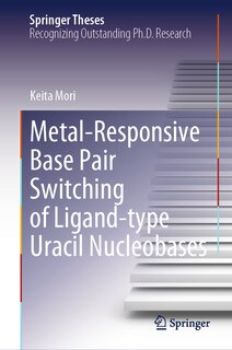 Couverture_Metal-responsive Base Pair Switching of Ligand-type Uracil Nucleobases