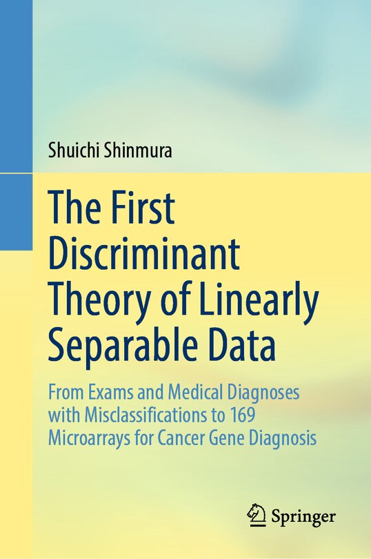 Front cover_The First Discriminant Theory of Linearly Separable Data