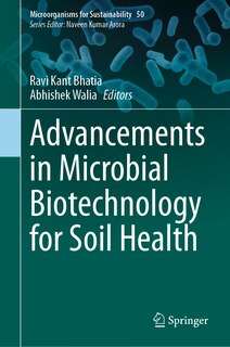 Front cover_Advancements in Microbial Biotechnology for Soil Health