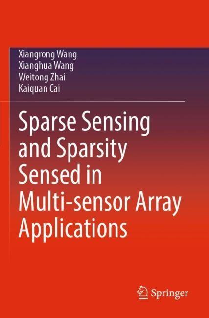 Front cover_Sparse Sensing and Sparsity Sensed in Multi-sensor Array Applications