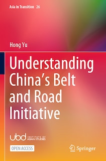 Front cover_Understanding China's Belt and Road Initiative