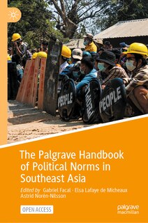 Front cover_The Palgrave Handbook of Political Norms in Southeast Asia
