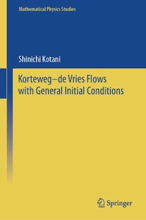 Front cover_Korteweg-de Vries Flows with General Initial Conditions