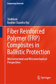 Front cover_Fiber Reinforced Polymer (FRP) Composites in Ballistic Protection