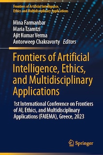 Front cover_Frontiers of Artificial Intelligence, Ethics, and Multidisciplinary Applications