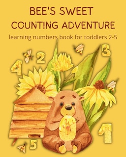 Front cover_Bee's Sweet Counting Adventure - Learning Numbers Book for toddlers 2-5