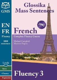 French Fluency 3: Glossika Mass Sentences