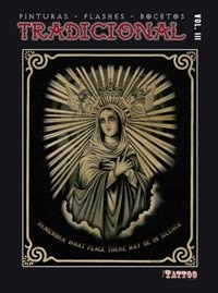 Tradicional Volume 3: Paintings, Flash and Sketches
