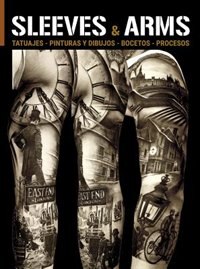 Sleeves & Arms: Tattoos, Paintings, Drawings, Sketches and Processes