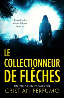 Front cover_Le collectionneur de flèches