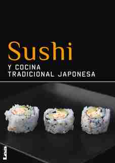 Sushi Y Cocina Tradicional Japonesa de Christina Sunae