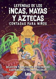 Front cover_Leyendas De Los Incas, Mayas Y Aztecas Contada Para Niños