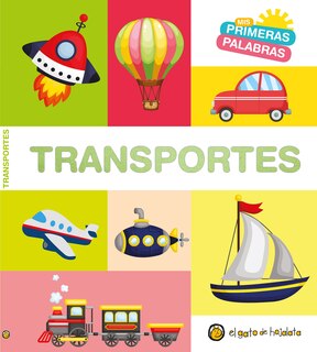 Couverture_Mis primeras palabras: TRANSPORTES / Transport. My First Words Series