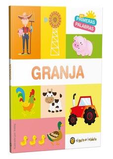 Couverture_Mis primeras palabras: GRANJA / The Farm. My First Words Series