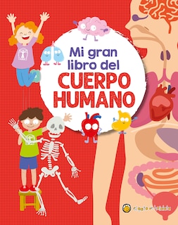 Front cover_Mi gran libro del cuerpo humano / My Great Book of the Human Body