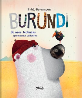 Couverture_Burundi: de Osos, Lechuzas Y Témpanos Calientes