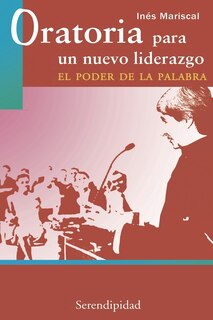 Front cover_Oratoria Para Un Nuevo Liderazgo