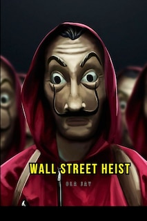 Front cover_Wall Street Heist