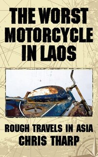 Front cover_The Worst Motorcycle in Laos