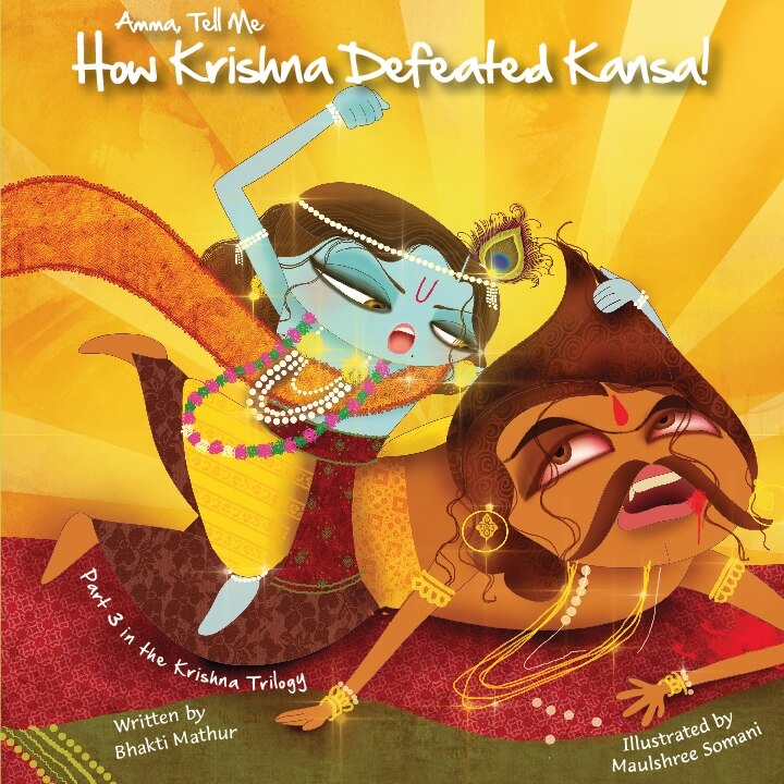 Front cover_Amma Tell Me How Krishna Defeated Kansa!