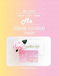 In Love With Me: Wedding Stationery Design