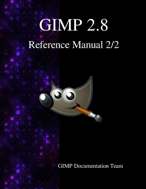 Front cover_GIMP 2.8 Reference Manual 2/2