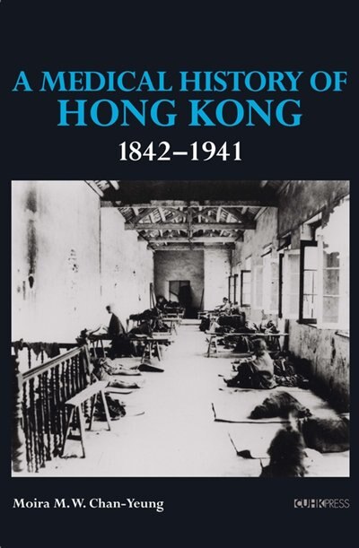 Front cover_A Medical History of Hong Kong: 1842–1941
