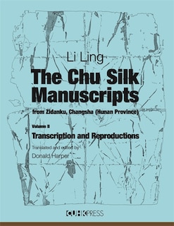 Couverture_The Chu Silk Manuscripts from Zidanku, Changsha (Hunan Province)