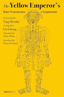 Front cover_The Yellow Emperor’s Inner Transmission of Acupuncture