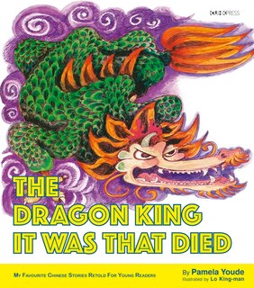 Front cover_The Dragon King It Was That Died