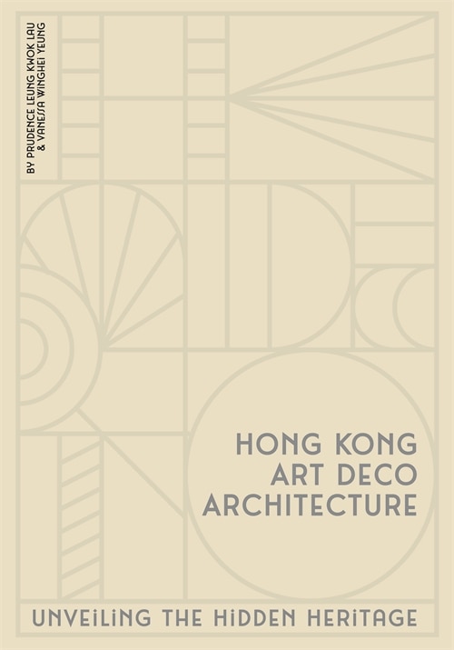Front cover_Hong Kong Art Deco Architecture