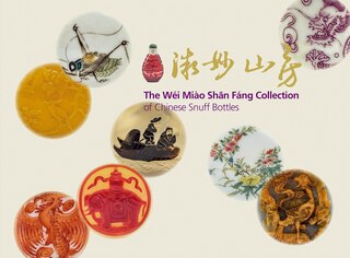 Front cover_The Wei Miao Shan Fang Collection of Chinese Snuff Bottles