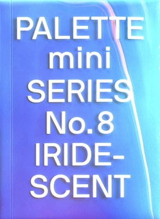 Front cover_Palette Mini 08: Iridescent