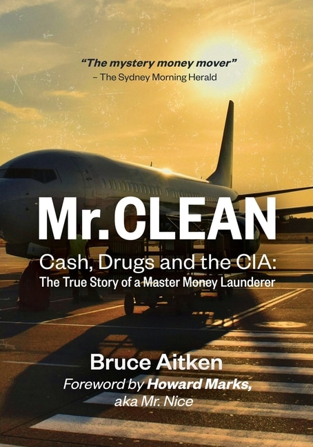 Front cover_Mr. Clean - Cash, Drugs and the CIA