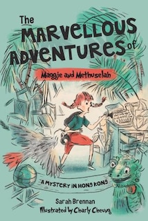 Front cover_The Marvellous Adventures of Maggie and Methuselah