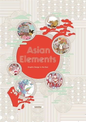 Asian Elements: Graphic Design In The East