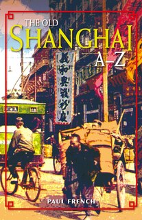 Front cover_The Old Shanghai A&ndash;Z
