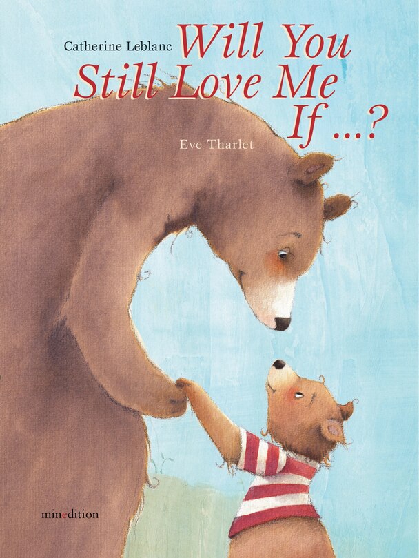 Front cover_Will You Still Love Me, If . . . ?