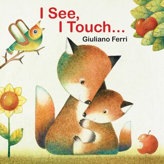 Front cover_I See, I Touch . . .