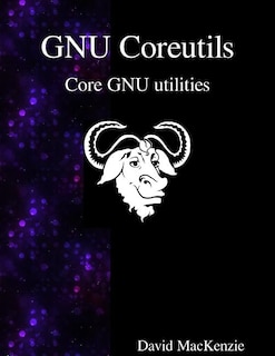 GNU Coreutils: Core GNU utilities