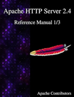 Apache HTTP Server 2.4 Reference Manual 1/3