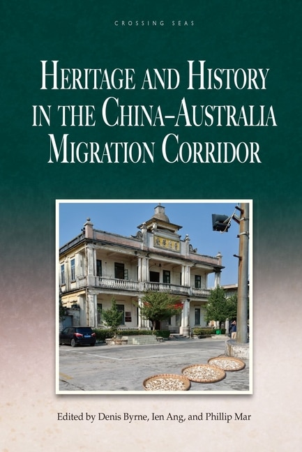 Couverture_Heritage and History in the China–Australia Migration Corridor