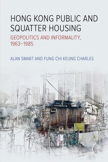 Front cover_Hong Kong Public and Squatter Housing