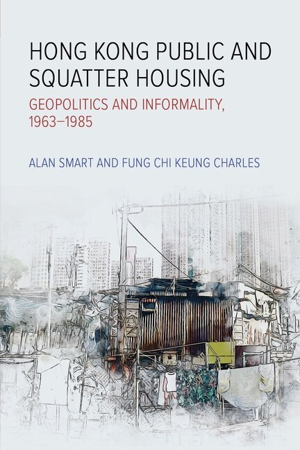 Front cover_Hong Kong Public and Squatter Housing