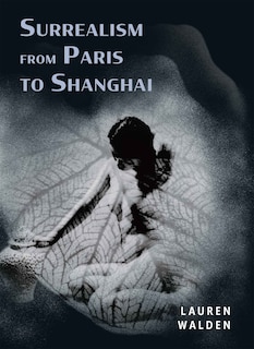 Front cover_Surrealism from Paris to Shanghai