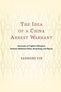 Couverture_The Idea of a China Arrest Warrant