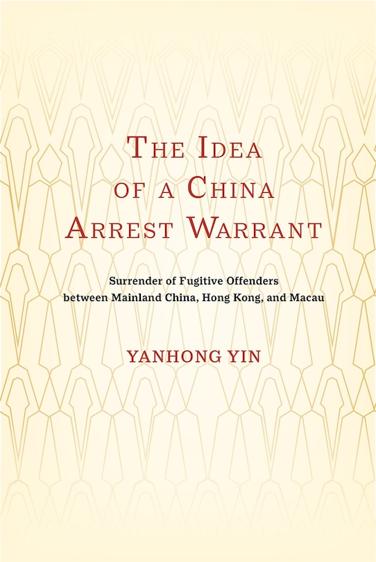 Couverture_The Idea of a China Arrest Warrant