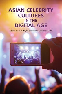 Couverture_Asian Celebrity Cultures in the Digital Age